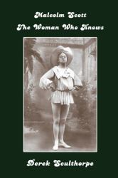 Malcolm Scott - the Woman Who Knows