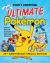 Pojo's Unofficial Ultimate Pokemon : From Your First Cards to the Latest Games and Everything in Between