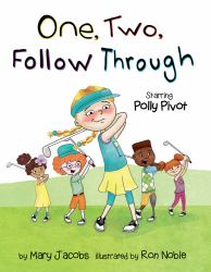 One, Two, Follow Through! : Starring Polly Pivot