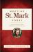 Meeting St. Mark Today : Understanding the Man, His Mission, and His Message