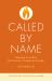 Called by Name : Preparing Yourself for the Vocation of the Catechetical Leader