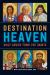 Destination Heaven : Daily Advice from the Saints