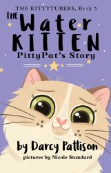 The Water Kitten : PittyPat's Story