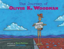 The Journey of Oliver K. Woodman : Adventures in U.S. Geography and Friendly Letter Writing
