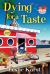 Dying for a Taste : A Sally Solari Mystery Dying for a Taste : A Sally Solari Mystery