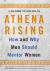 Athena Rising : How and Why Men Should Mentor Women