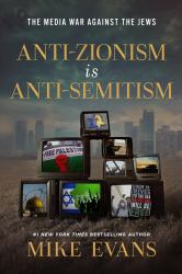 Anti-Zionism Is Antisemitism: the Media War Against the Jews