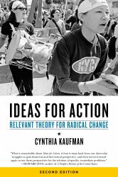 Ideas for Action : Relevant Theory for Radical Change