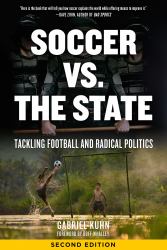 Soccer vs. the State : Tackling Football and Radical Politics