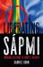 Liberating Sápmi : Indigenous Resistance in Europe's Far North