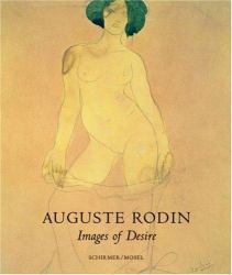 Auguste Rodin : Images of Desire