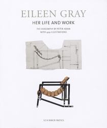 Eileen Gray : Her Life and Work