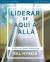 Liderar de Aquí a Allá - Guía de Estudio : Five Essential Skills