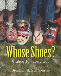 Whose Shoes? : A Shoe for Every Job