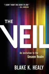 The Veil : An Invitation to the Unseen Realm