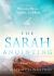 The Sarah Anointing : Becoming a Woman of Belief, Vision, and Hope