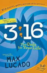 3:16: the Code for Your Life : Complete Gospel of John