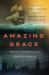 Amazing Grace : The Life of John Newton and the Surprising Story Behind His Song