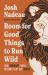 Room for Good Things to Run Wild : How Ordinary People Become Every Day Saints Room for Good Things to Run Wild : How Ordinary People Become Every Day Saints