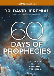60 Days of Bible Prophecies : The Truth Behind End Time Warnings