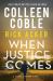 When Justice Comes When Justice Comes