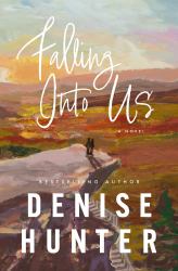 Falling into Us : A Heartwarming, Low-Spice Contemporary Romance