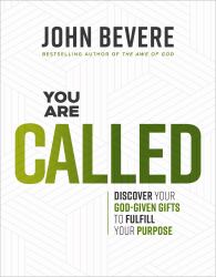 You Are Called : Discover Your God-Given Talents to Fulfill Your Purpose
