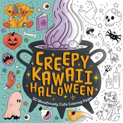 Creepy Kawaii Halloween : 50 Monstrously Cute Coloring Pages