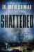 Shattered : A Novel