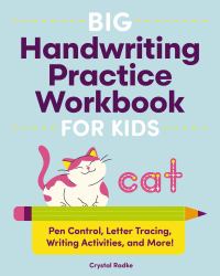 Big Handwriting Practice Workbook for Kids - Cat : Pen Control, Letter Tracing, Writing Activities, and More!