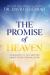 The Promise of Heaven Itpe : 31 Reasons to Get Excited about Your Eternal Home