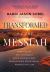 Transformed by the Messiah Itpe : How Old and New Testament Jesus Connections Reveal God's Intentional Story for Your Life
