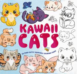Kawaii Cats : 50 Purr-Fectly Adorable Coloring Pages