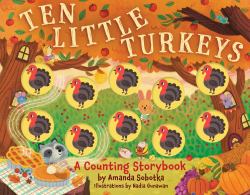 Ten Little Turkeys : A Counting Storybook