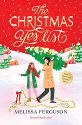The Christmas Yes List : A Heartwarming Holiday Novel