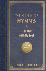 The Origin of Hymns : It Is Well with My Soul