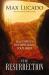The Resurrection : How Christ's Triumph Renews Your Hope