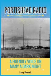Portishead Radio : A Friendly Voice on Many a Dark Night