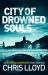City of Drowned Souls City of Drowned Souls