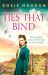 Ties That Bind : A Compelling and Heartbreaking WWII Historical Fiction Ties That Bind : A Compelling and Heartbreaking WWII Historical Fiction