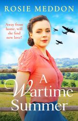 A Wartime Summer : A Captivating Family Saga Set During WWII