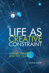 Life As Creative Constraint : Autobiography and the Oulipo