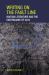 Writing on the Fault Line : Haitian Literature and the Earthquake Of 2010