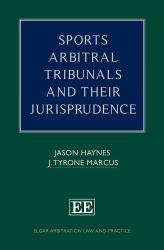 Sports Arbitral Tribunals and Their Jurisprudence