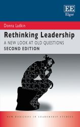 Rethinking Leadership : A New Look at Old Questions