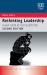 Rethinking Leadership : A New Look at Old Questions