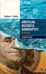 American Business Bankruptcy : A Primer