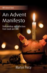 The Second Coming : An Advent Manifesto