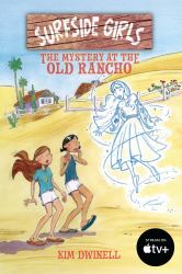 Surfside Girls: the Mystery at the Old Rancho