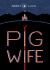 Pig Wife Pig Wife